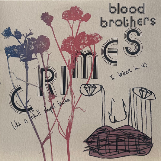 Blood Brothers – Crimes