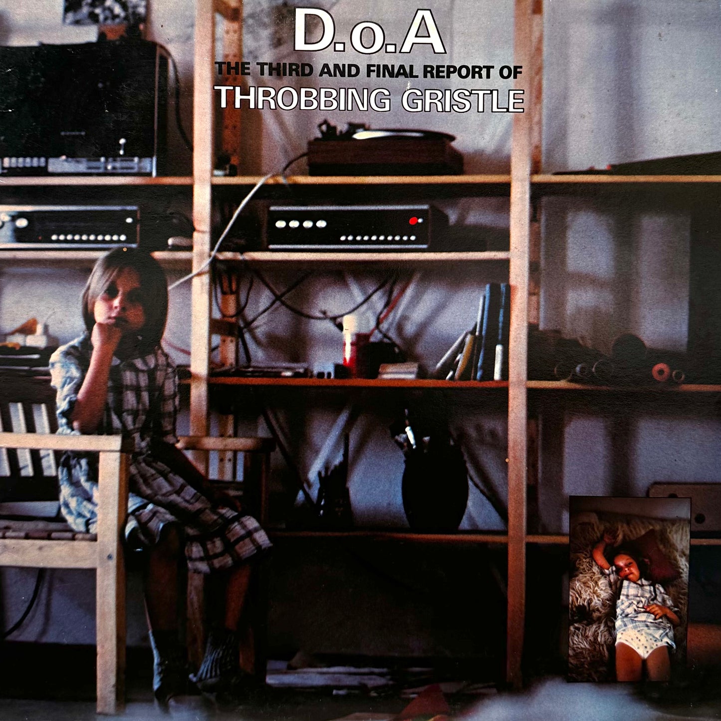 Throbbing Gristle – D.o.A. The Third And Final Report