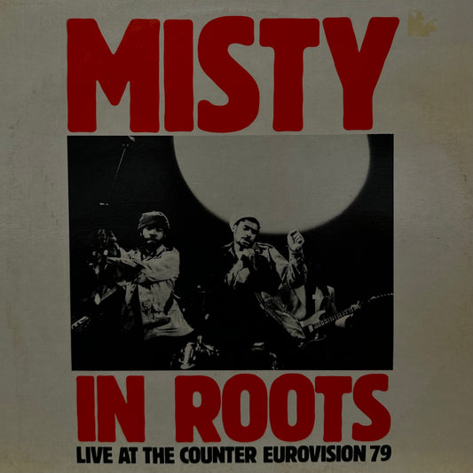 Misty In Roots – Live At The Counter Eurovision 79