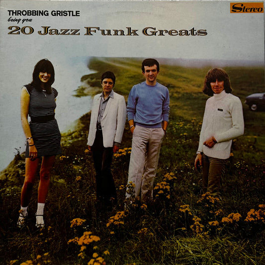 Throbbing Gristle – 20 Jazz Funk Greats