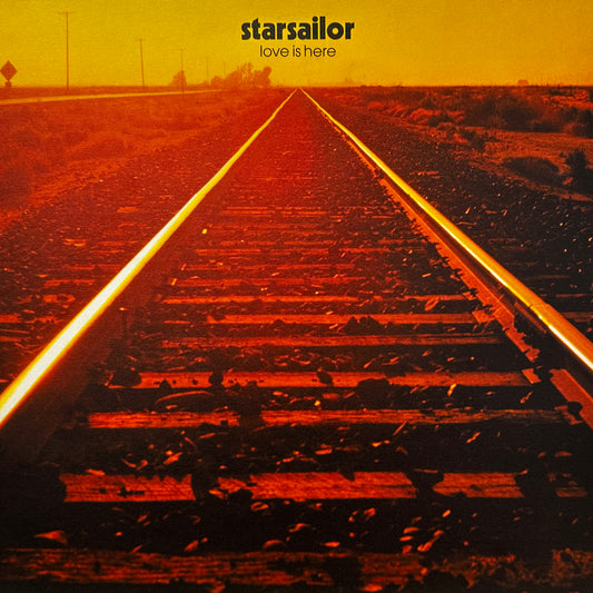 Starsailor – Love Is Here