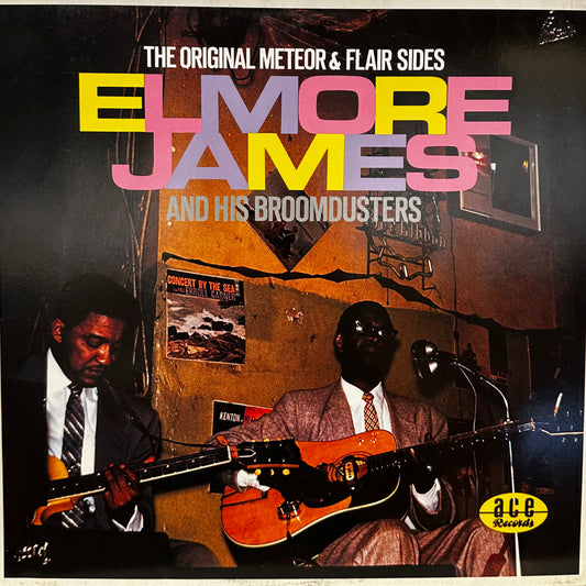 Elmore James And His Broomdusters – The Original Meteor & Flair Sides