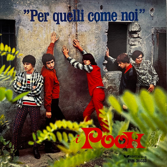 I Pooh – Per Quelli Come Noi