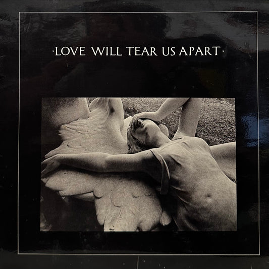 Joy Division – Love Will Tear Us Apart