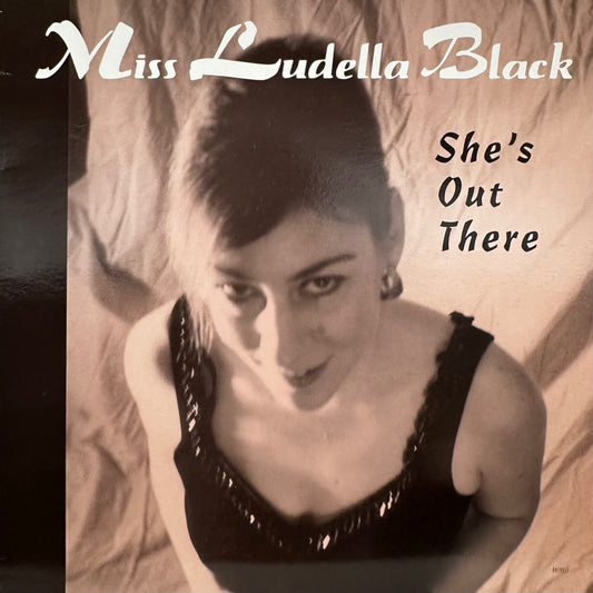Miss Ludella Black – She's Out There