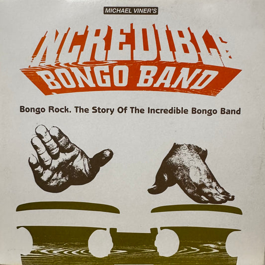 Michael Viner's Incredible Bongo Band – Bongo Rock: The Story Of The Incredible Bongo Band