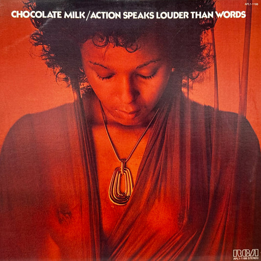 Chocolate Milk – Action Speaks Louder Than Words