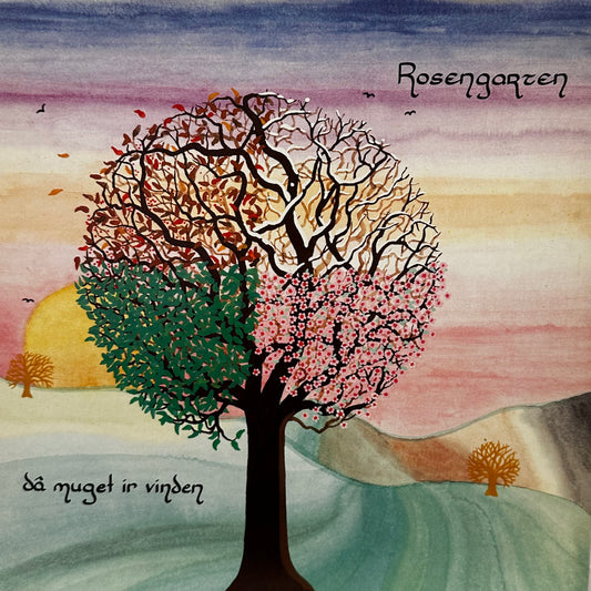 Rosengarten – Dâ Muget Ir Vinden