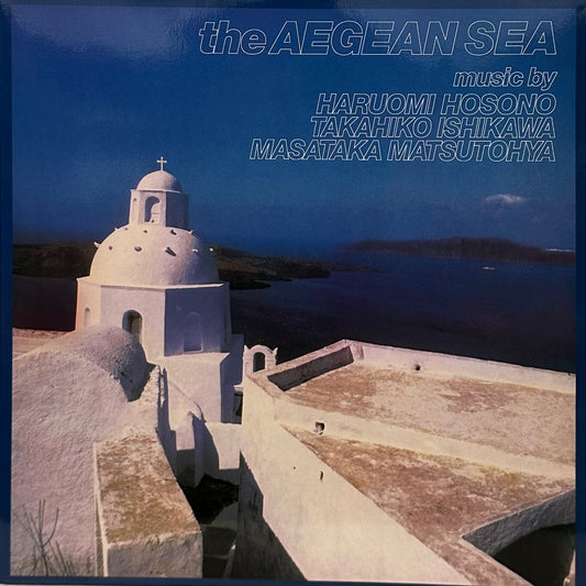 Haruomi Hosono, Takahiko Ishikawa, Masataka Matsutoya – The Aegean Sea