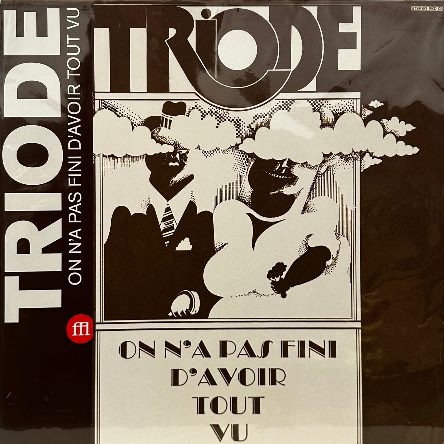 Triode – On N'A Pas Fini D'Avoir Tout Vu