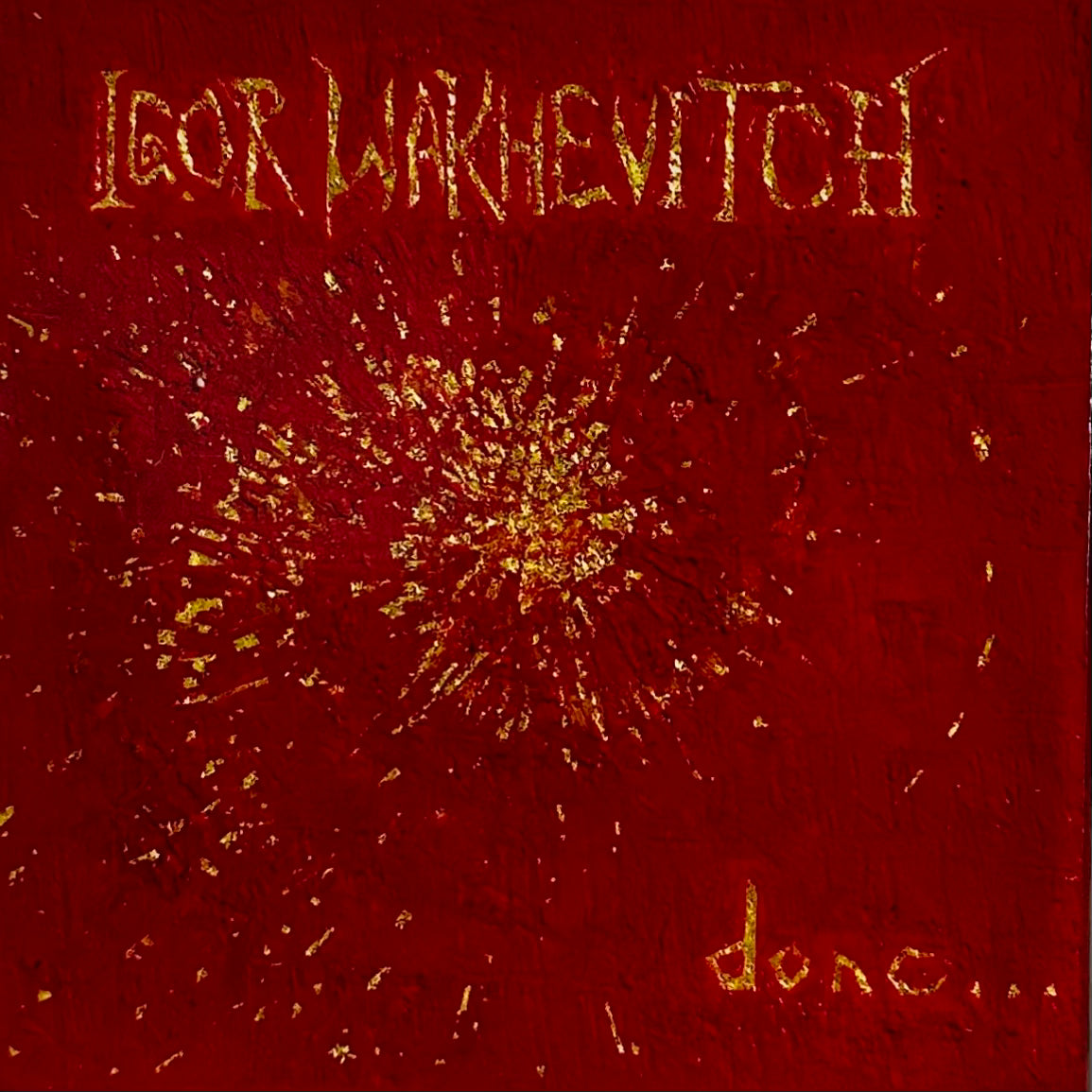 Igor Wakhévitch – Donc...