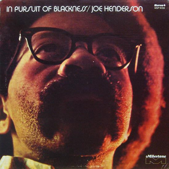 Joe Henderson – In Pursuit Of Blackness