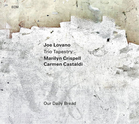 Joe Lovano - Our Daily Bread