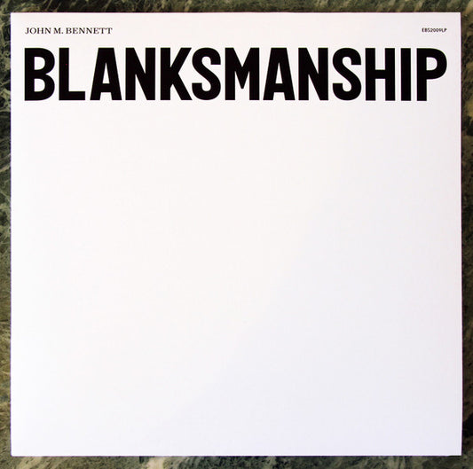 John M. Bennett – Blanksmanship