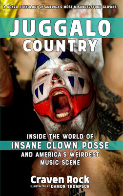 Juggalo Country by Craven Rock