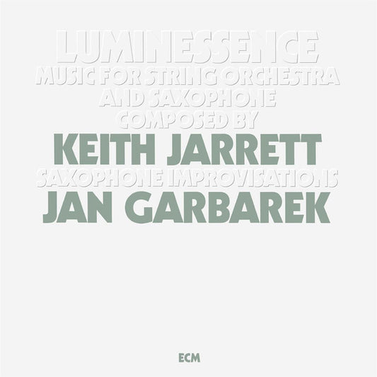 Keith Jarrett/Jan Garbarek - Luminessence
