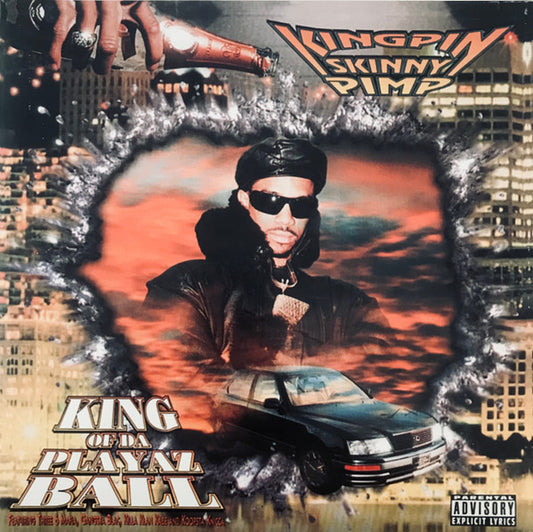 Kingpin Skinny Pimp – King Of Da Playaz Ball