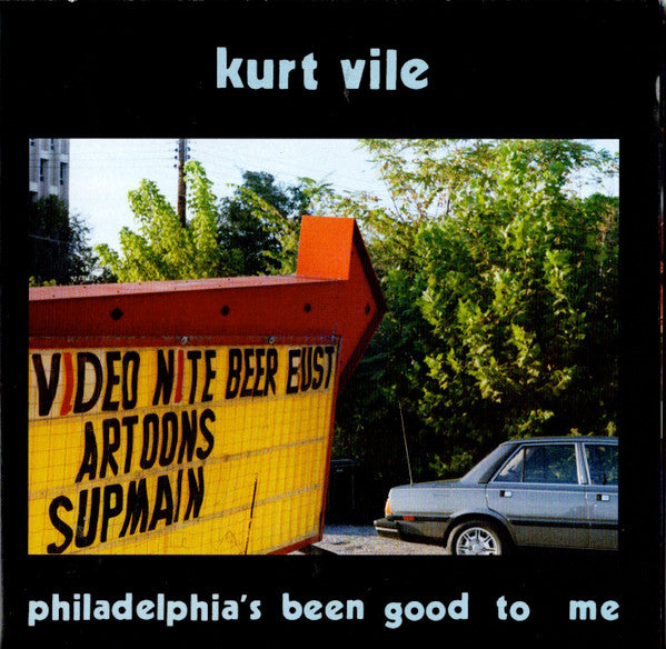 Kurt Vile – Philadelphia's Been Good To Me