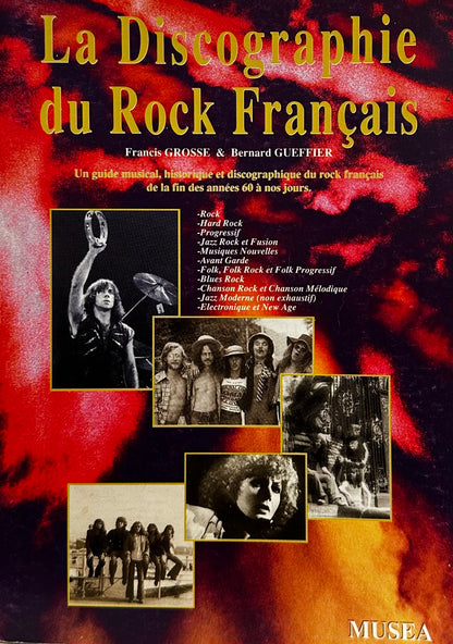 La Discographie du Rock Français - Francis Grosse & Bernard Gueffier