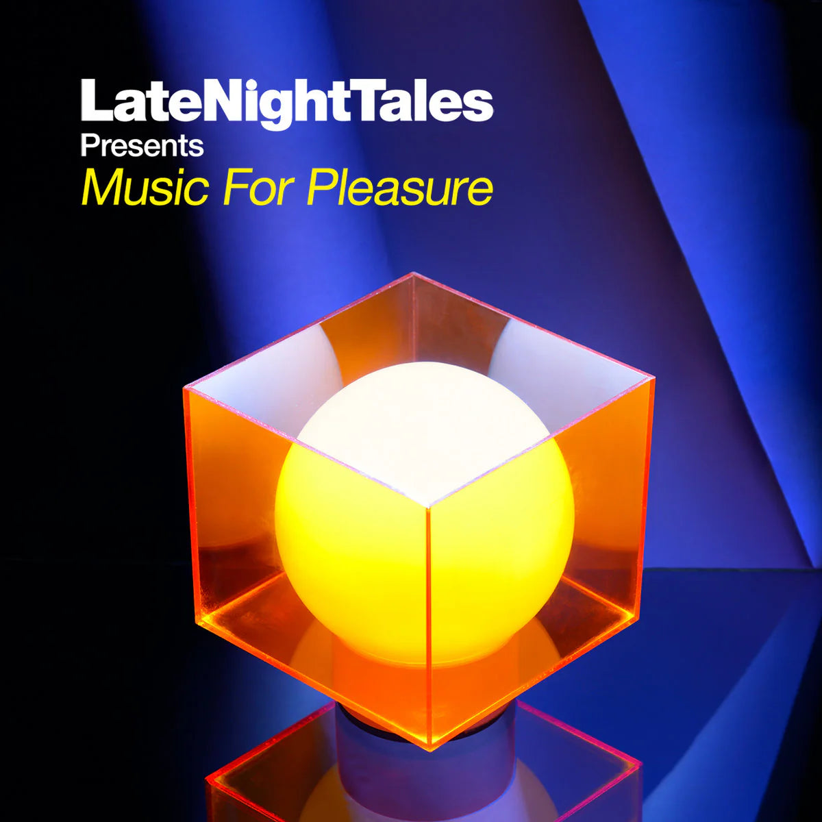 LateNightTales Presents Music For Pleasure