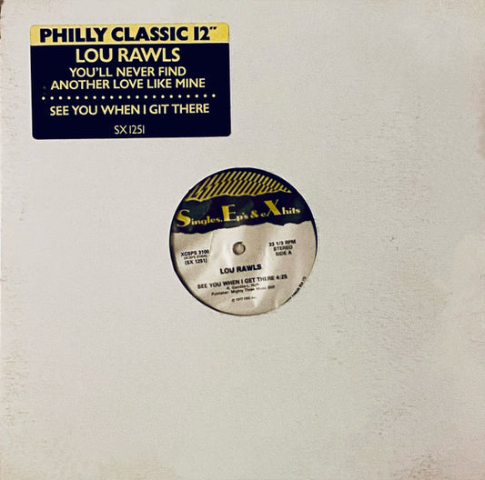 Lou Rawls – You'll Never Find Another Love Like Mine / See You When I Git There