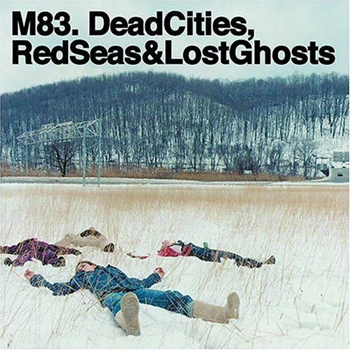 M83 – Dead Cities, Red Seas & Lost Ghosts