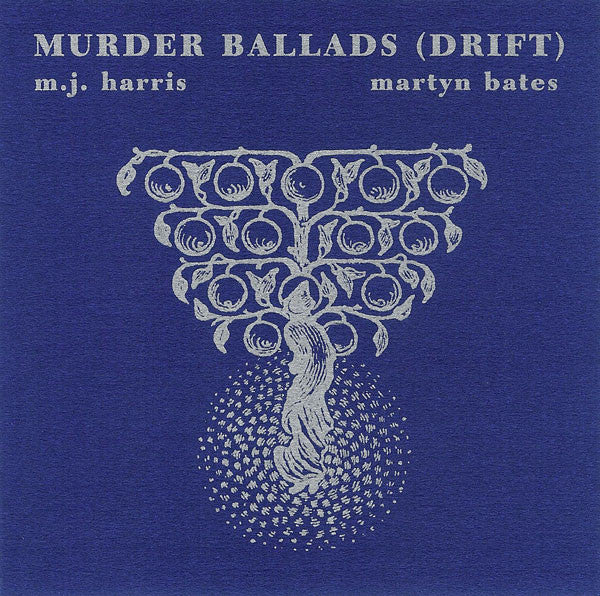 Mick Harris/Martyn Bates - Murder Ballads [Drift]