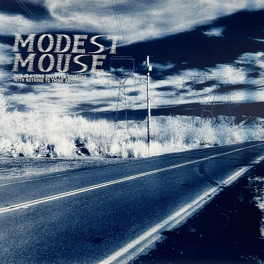 Modest Mouse – This Is A Long Drive For Someone With Nothing To Think About