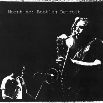 Morphine - Bootleg Detroit (RSD '25)