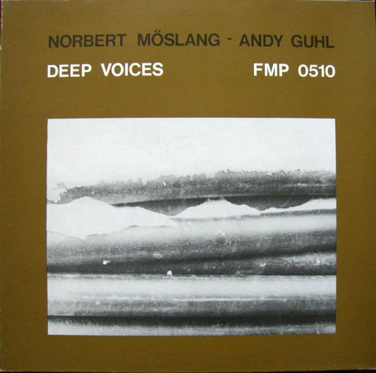Norbert Möslang - Andy Guhl – Deep Voices