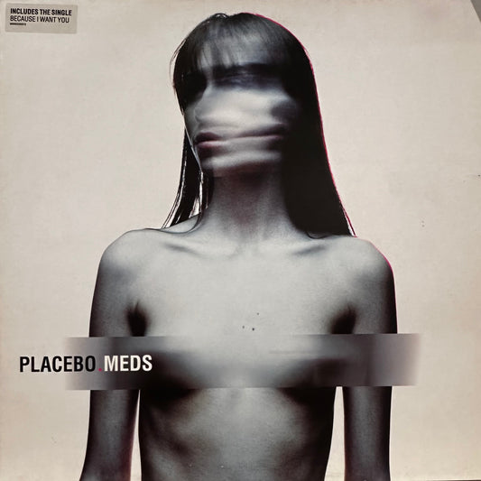 Placebo – Meds