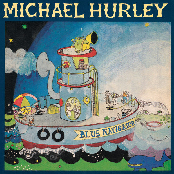 Michael Hurley – Blue Navigator