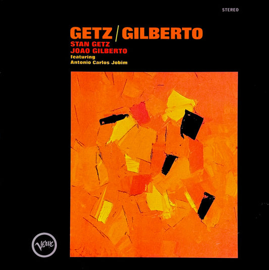 Stan Getz & Joao Gilberto* – Getz / Gilberto