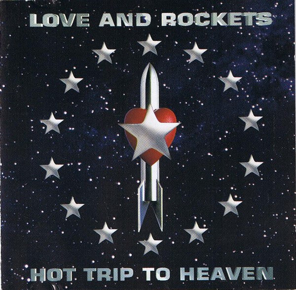 Love And Rockets – Hot Trip To Heaven