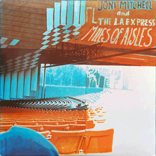 Joni Mitchell And The L.A. Express - Miles Of Aisles