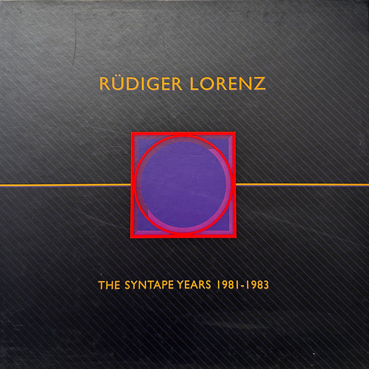 Rüdiger Lorenz – The Syntape Years 1981-1983