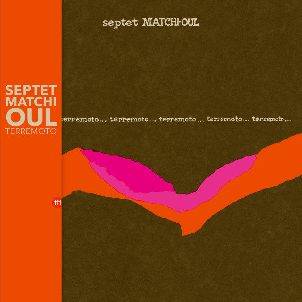 Septet Matchi-Oul – Terremoto
