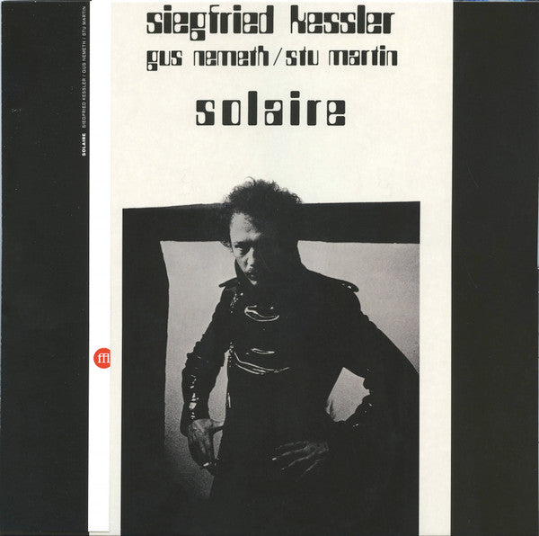 Siegfried Kessler / Gus Nemeth / Stu Martin – Solaire