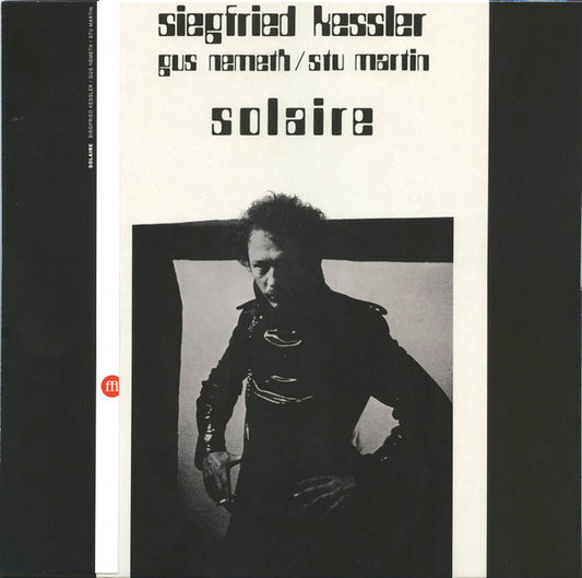 Siegfried Kessler / Gus Nemeth / Stu Martin – Solaire