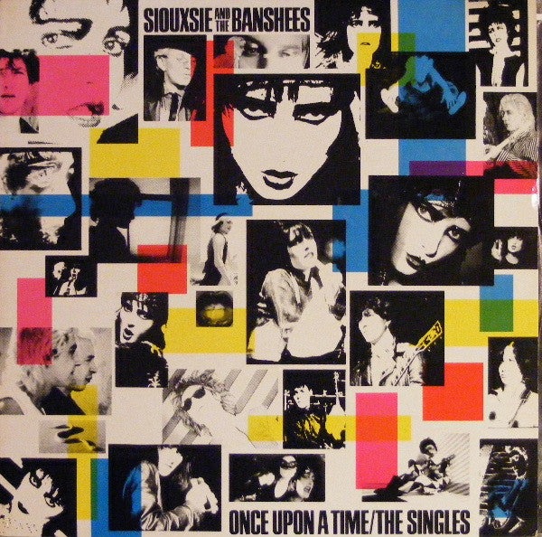 Siouxsie And The Banshees – Once Upon A Time/The Singles