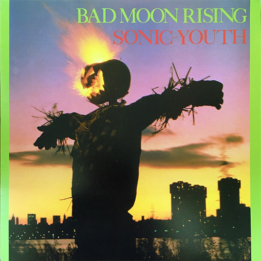 Sonic Youth – Bad Moon Rising