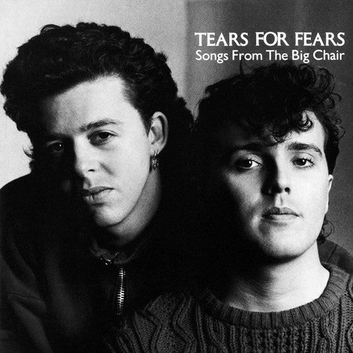 Tears For Fears – Songs From The Big Chair