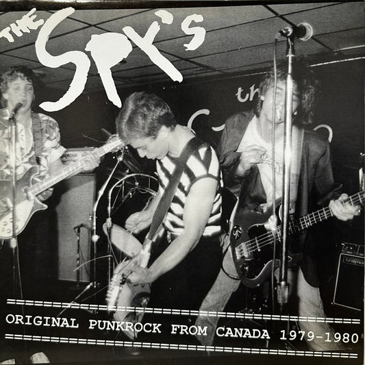The Spy's – Original Punk Rock From Canada 1979 - 1980