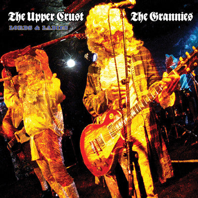 The Upper Crust / The Grannies – Lords & Ladies