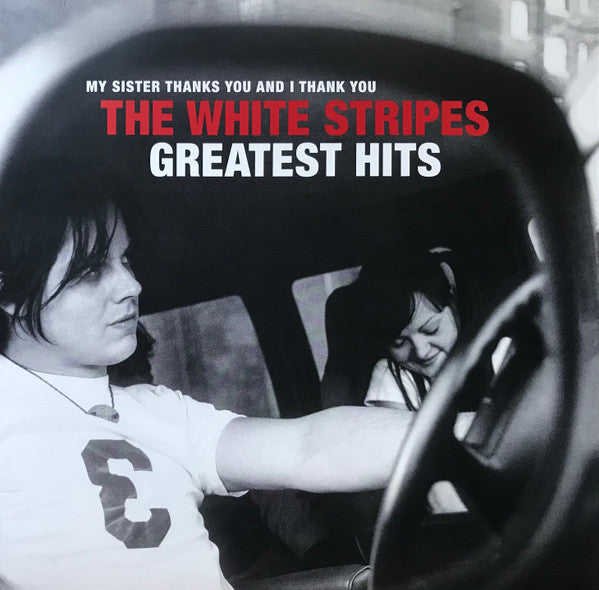 The White Stripes – My Sister Thanks You And I Thank You The White Stripes Greatest Hits