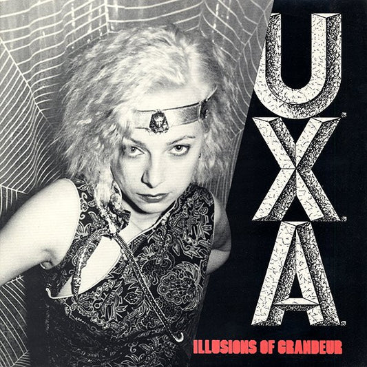 U.X.A. - Illusions Of Grandeur