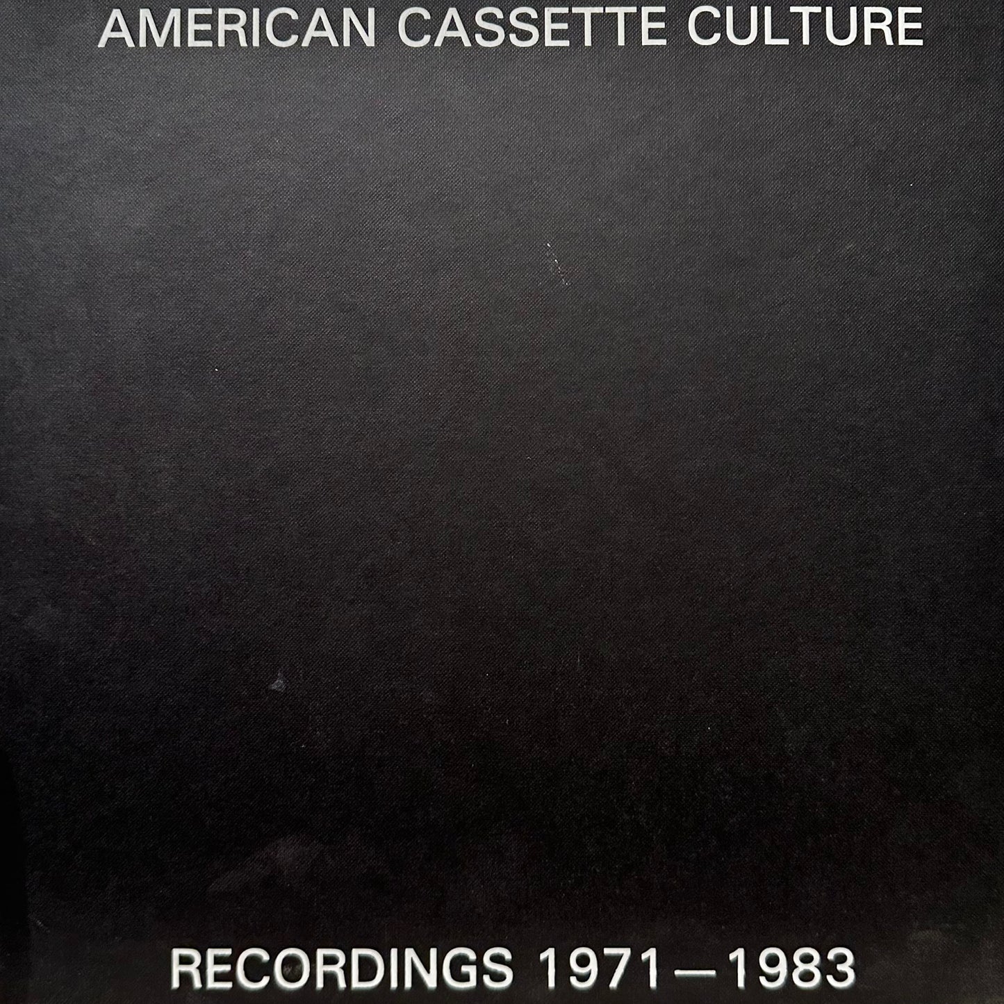 Various – American Cassette Culture Recordings 1971-1983