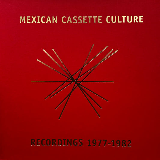 Various – Mexican Cassette Culture Recordings 1977-1982