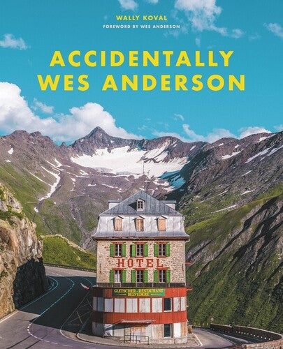 Wes Anderson - Accidentally