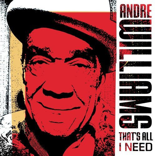 Williams, Andre - That's All I Need